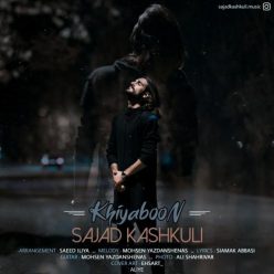 Sajjad Kashkooli – Khiyaboon